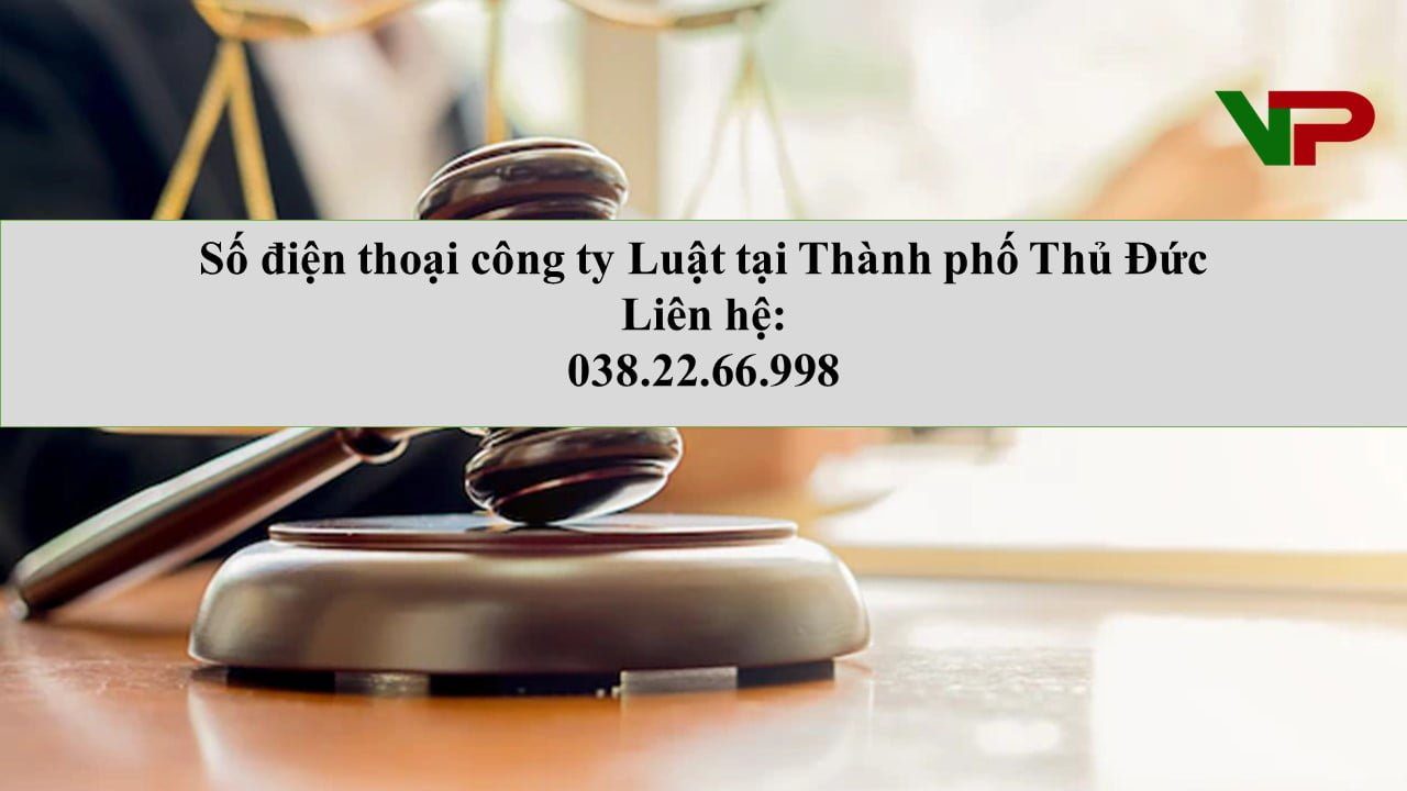 Số điện thoại Công ty Luật tại Thành phố Thủ Đức