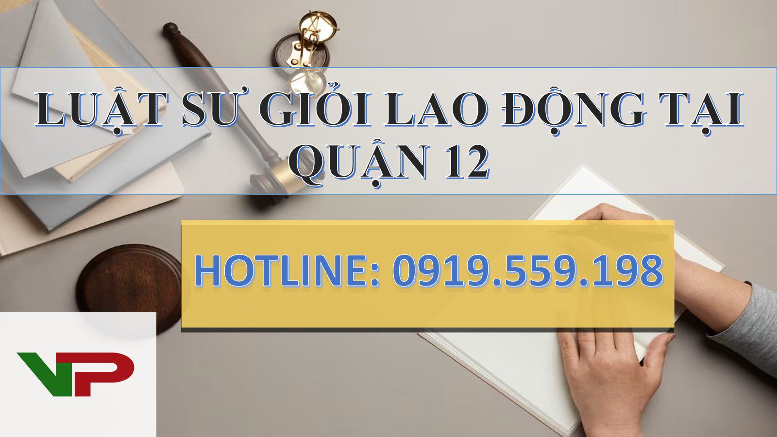 Luật sư giỏi lao động tại Quận 12