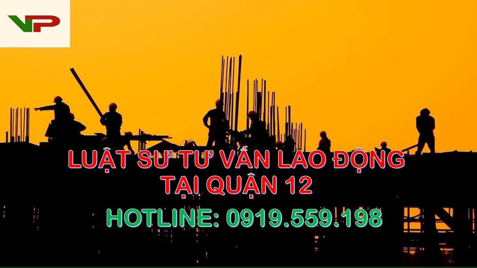 Luật sư tư vấn lao động tại quận 12