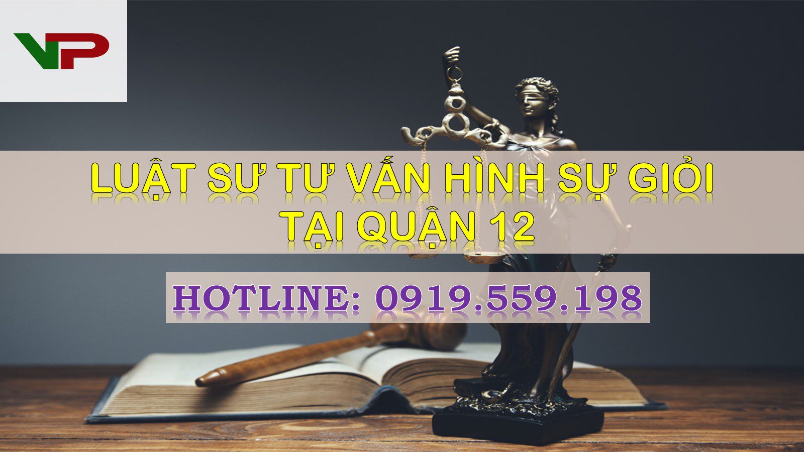 Luật sư tư vấn hình sự giỏi tại Quận 12