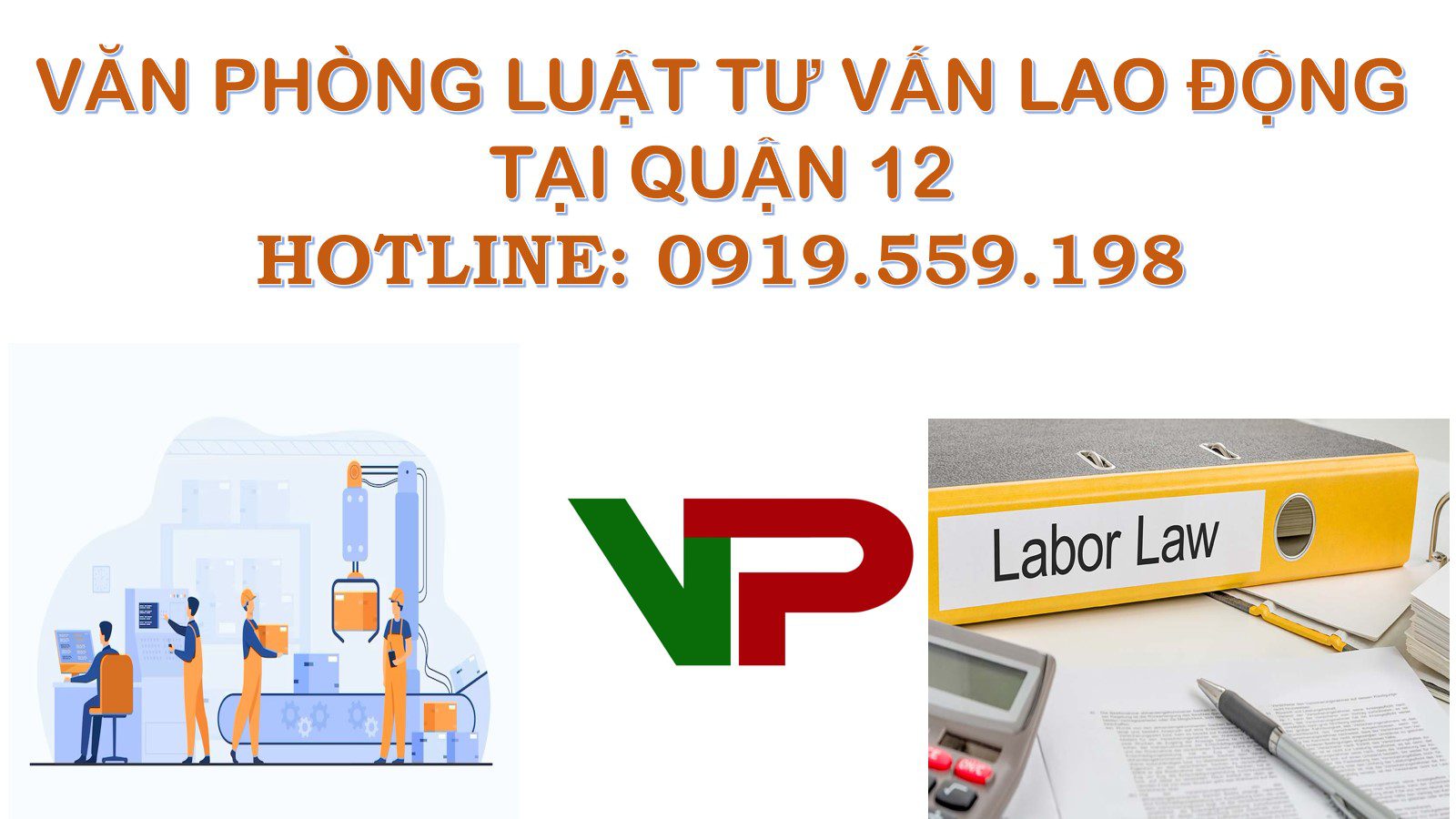 Văn phòng luật tư vấn lao động tại Quận 12