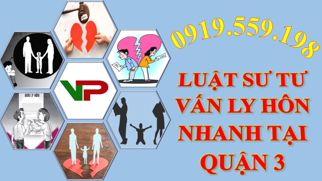Luật sư tư vấn ly hôn nhanh tại Quận 3 
