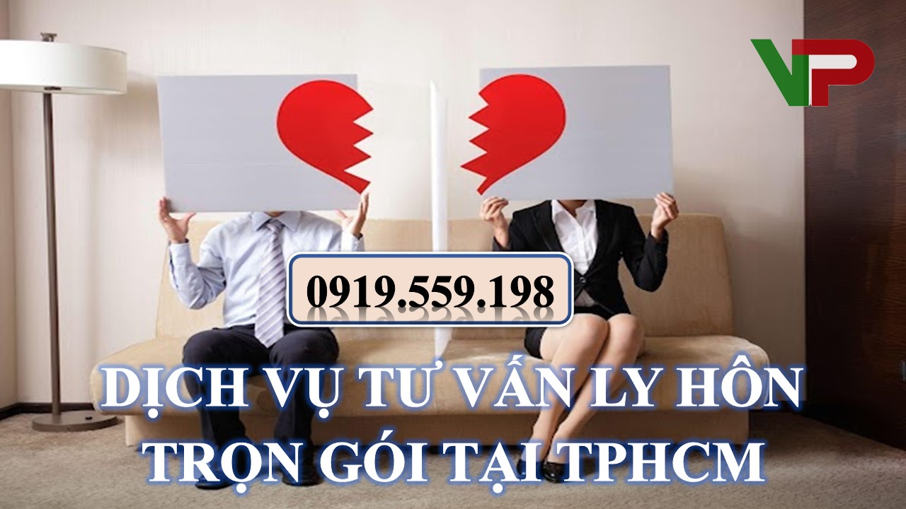 Dịch vụ tư vấn ly hôn trọn gói tại TPHCM 